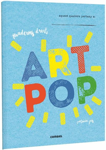 ART POP | 9788491012016 | GEIS CONTI, PATRICIA | Llibreria Ombra | Llibreria online de Rubí, Barcelona | Comprar llibres en català i castellà online