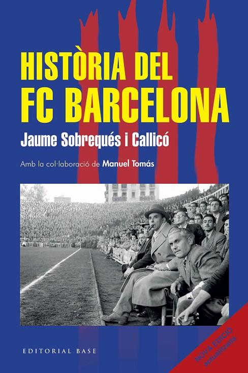 HISTÒRIA DEL FC BARCELONA (NOVA EDICIÓ 2026) | 9791387728366 | SOBREQUÉS I CALLICÓ, JAUME | Llibreria Ombra | Llibreria online de Rubí, Barcelona | Comprar llibres en català i castellà online