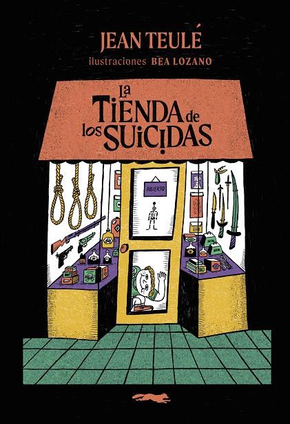 LA TIENDA DE LOS SUICIDAS | 9791399130003 | TEULÉ, JEAN | Llibreria Ombra | Llibreria online de Rubí, Barcelona | Comprar llibres en català i castellà online