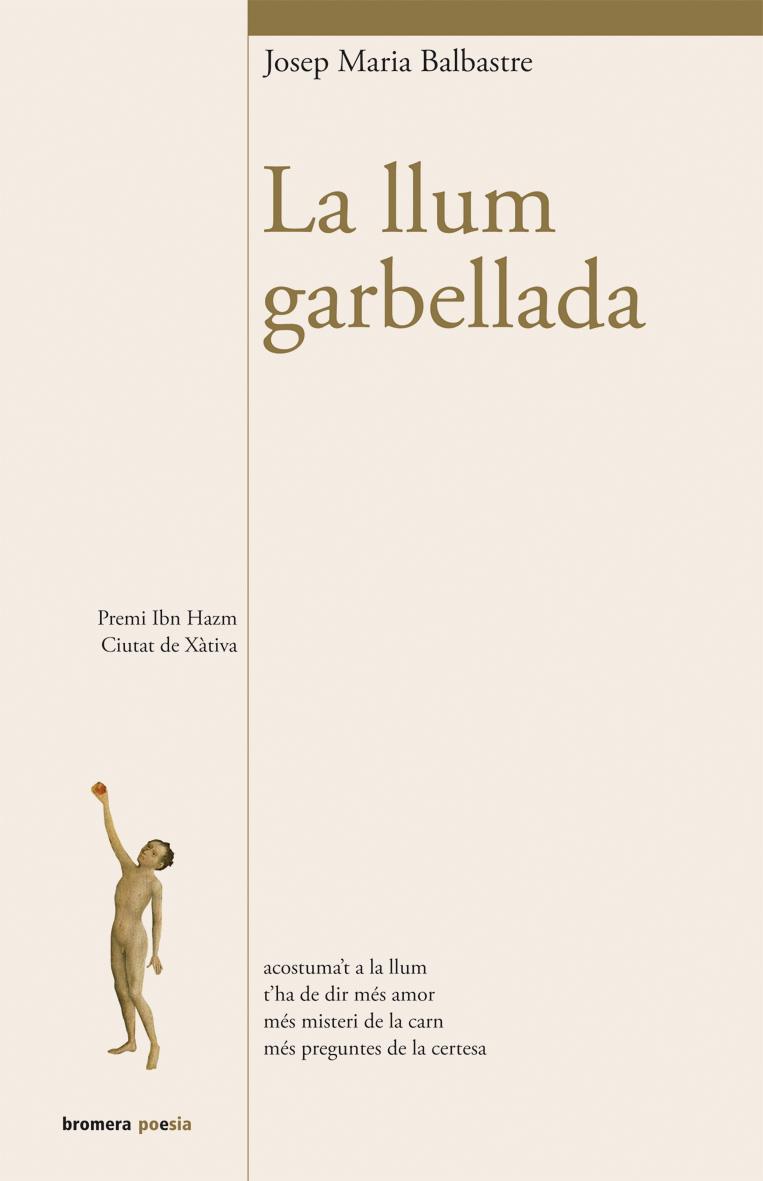 LA LLUM GARBELLADA | 9788490260661 | BALBASTRE, JOSEP MARIA | Llibreria Ombra | Llibreria online de Rubí, Barcelona | Comprar llibres en català i castellà online