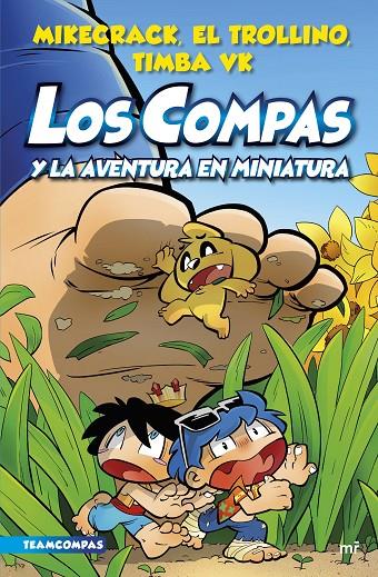 LOS COMPAS 8. LOS COMPAS Y LA AVENTURA EN MINIATURA | 9788427050136 | MIKECRACK, EL TROLLINO Y TIMBA VK | Llibreria Ombra | Llibreria online de Rubí, Barcelona | Comprar llibres en català i castellà online