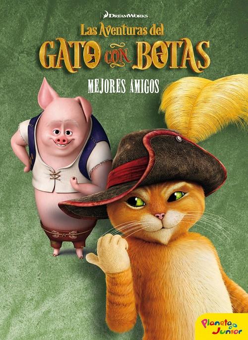 LAS AVENTURAS DEL GATO CON BOTAS. MEJORES AMIGOS | 9788408155287 | DREAMWORKS | Llibreria Ombra | Llibreria online de Rubí, Barcelona | Comprar llibres en català i castellà online