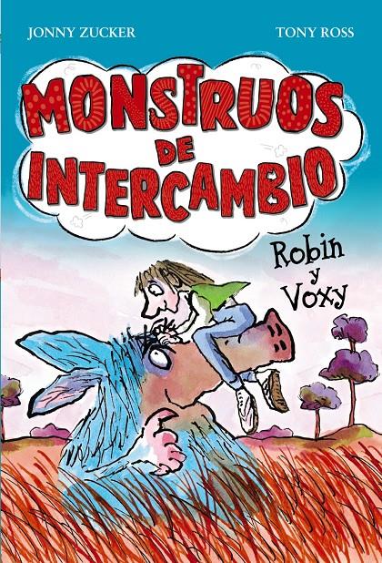 MONSTRUOS DE INTERCAMBIO ROBIN Y VOXY | 9788467840742 | JONNY ZUCKER - TONY ROSS | Llibreria Ombra | Llibreria online de Rubí, Barcelona | Comprar llibres en català i castellà online