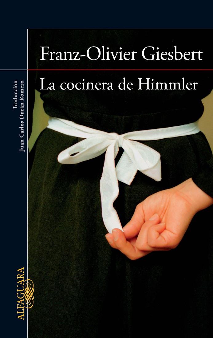 LA COCINERA DE HIMMLER | 9788420415901 | FRANZ-OLIVIER GIESBERT | Llibreria Ombra | Llibreria online de Rubí, Barcelona | Comprar llibres en català i castellà online