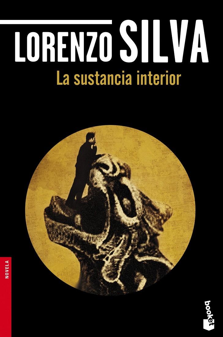 LA SUSTANCIA INTERIOR | 9788423346851 | LORENZO SILVA | Llibreria Ombra | Llibreria online de Rubí, Barcelona | Comprar llibres en català i castellà online