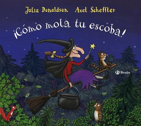 ¡CÓMO MOLA TU ESCOBA! | 9788469627068 | DONALDSON, JULIA | Llibreria Ombra | Llibreria online de Rubí, Barcelona | Comprar llibres en català i castellà online