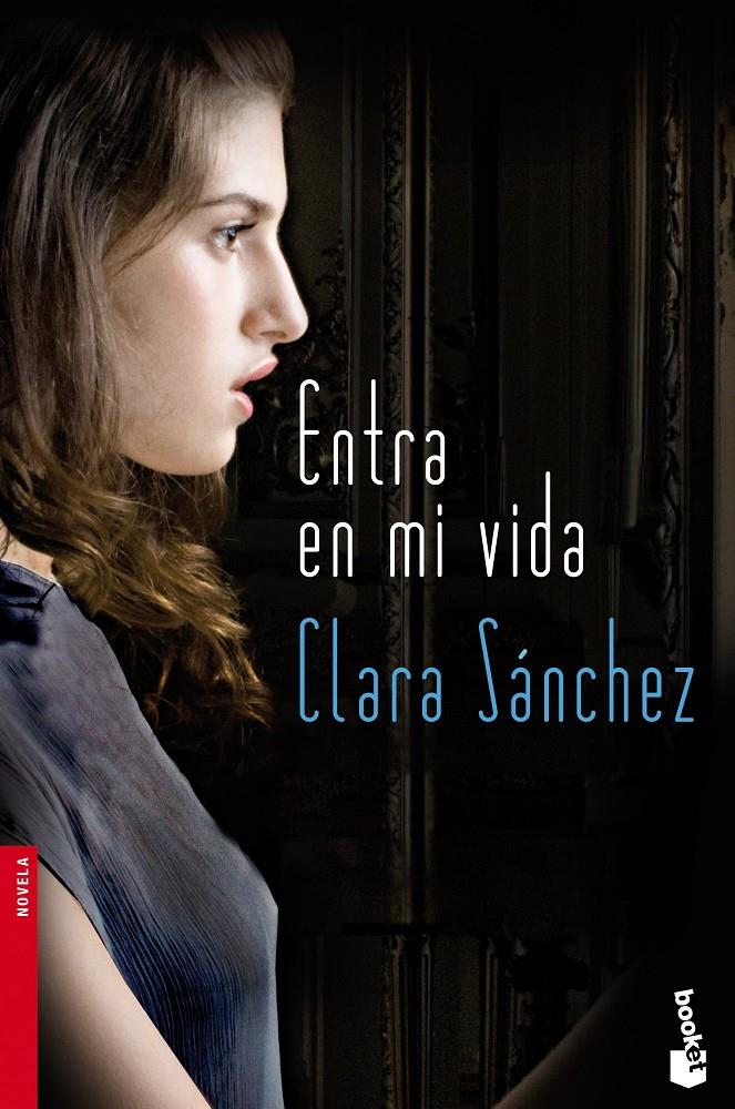 ENTRA EN MI VIDA | 9788423345953 | CLARA SÁNCHEZ | Llibreria Ombra | Llibreria online de Rubí, Barcelona | Comprar llibres en català i castellà online