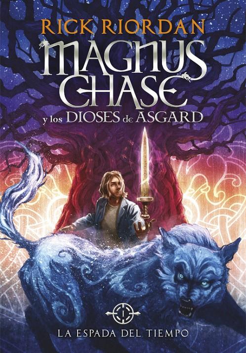 LA ESPADA DEL TIEMPO (MAGNUS CHASE Y LOS DIOSES DE ASGARD 1) | 9788490434819 | RIORDAN,RICK | Llibreria Ombra | Llibreria online de Rubí, Barcelona | Comprar llibres en català i castellà online
