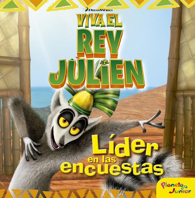 VIVA EL REY JULIEN. LÍDER EN LAS ENCUESTAS | 9788408152484 | DREAMWORKS | Llibreria Ombra | Llibreria online de Rubí, Barcelona | Comprar llibres en català i castellà online