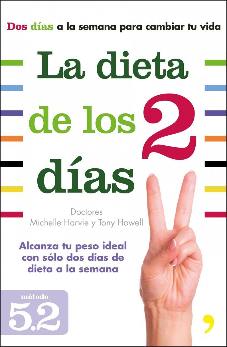 LA DIETA DE LOS DOS DÍAS METODO 5.2 | 9788499983691 | MICHELLE HARVIE/TONY HOWELL | Llibreria Ombra | Llibreria online de Rubí, Barcelona | Comprar llibres en català i castellà online