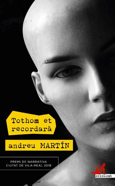 TOTHOM ET RECORDARÀ | 9788417077907 | MARTÍN, ANDREU | Llibreria Ombra | Llibreria online de Rubí, Barcelona | Comprar llibres en català i castellà online