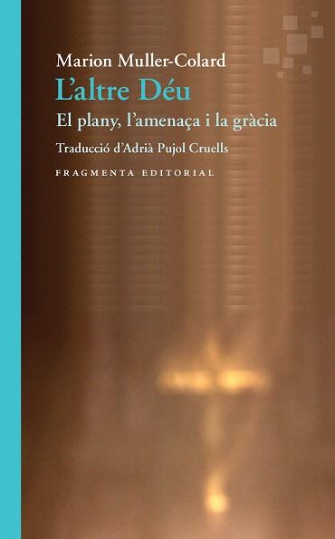 L'ALTRE DÉU | 9788417796358 | MULLER-COLARD, MARION | Llibreria Ombra | Llibreria online de Rubí, Barcelona | Comprar llibres en català i castellà online