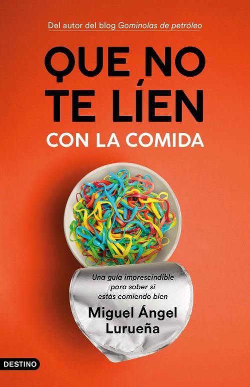 QUE NO TE LÍEN CON LA COMIDA | 9788423358755 | LURUEÑA, MIGUEL ÁNGEL | Llibreria Ombra | Llibreria online de Rubí, Barcelona | Comprar llibres en català i castellà online