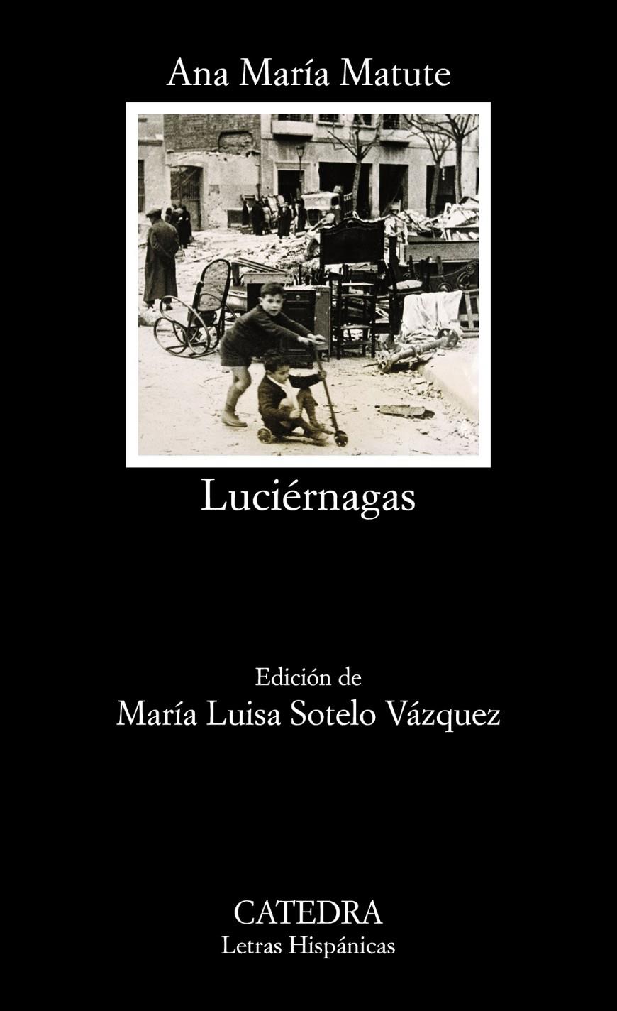 LUCIÉRNAGAS | 9788437633244 | ANA MARIA MATUTE | Llibreria Ombra | Llibreria online de Rubí, Barcelona | Comprar llibres en català i castellà online