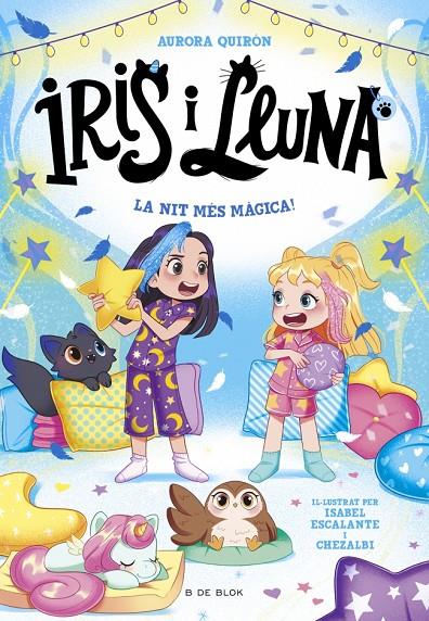 IRIS I LLUNA: CUIDADORES D'ANIMALETS MÀGICS 5 - LA NIT MÉS MÀGICA! | 9791387695514 | QUIRÓN, AURORA | Llibreria Ombra | Llibreria online de Rubí, Barcelona | Comprar llibres en català i castellà online