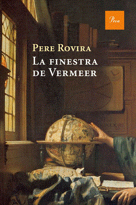 LA FINESTRA DE VERMEER | 9788475886053 | PERE ROVIRA | Llibreria Ombra | Llibreria online de Rubí, Barcelona | Comprar llibres en català i castellà online