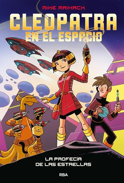CLEOPATRA EN EL ESPACIO 1. LA PROFECÍA DE LAS ESTRELLAS | 9788427222823 | MAIHACK MIKE | Llibreria Ombra | Llibreria online de Rubí, Barcelona | Comprar llibres en català i castellà online