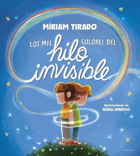 LOS MIL COLORES DEL HILO INVISIBLE | 9788419910035 | TIRADO, MÍRIAM | Llibreria Ombra | Llibreria online de Rubí, Barcelona | Comprar llibres en català i castellà online