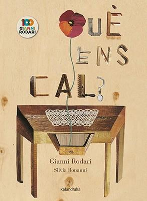 QUÈ ENS CAL? | 9788416804863 | RODARI, GIANNI | Llibreria Ombra | Llibreria online de Rubí, Barcelona | Comprar llibres en català i castellà online