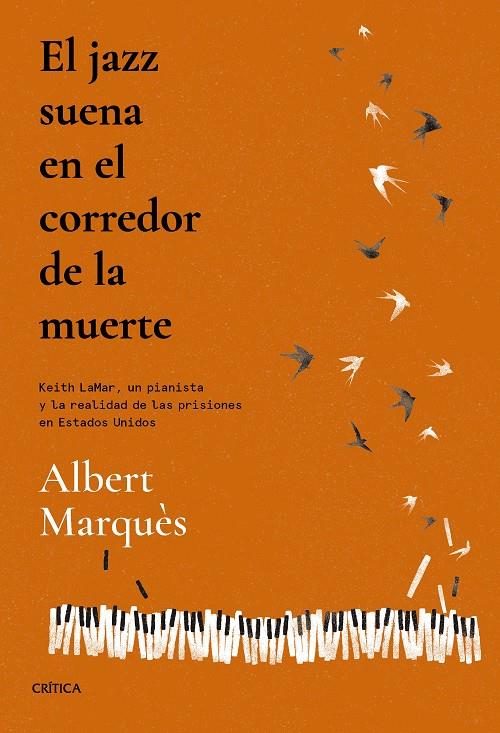 EL JAZZ SUENA EN EL CORREDOR DE LA MUERTE | 9788491995692 | MARQUÈS, ALBERT | Llibreria Ombra | Llibreria online de Rubí, Barcelona | Comprar llibres en català i castellà online