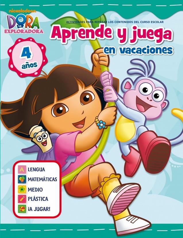 JUEGA Y APRENDE EN VACACIONES DORA LA EXPLORADORA 4 AÑOS | 9788401905995 | NICKELODEON | Llibreria Ombra | Llibreria online de Rubí, Barcelona | Comprar llibres en català i castellà online