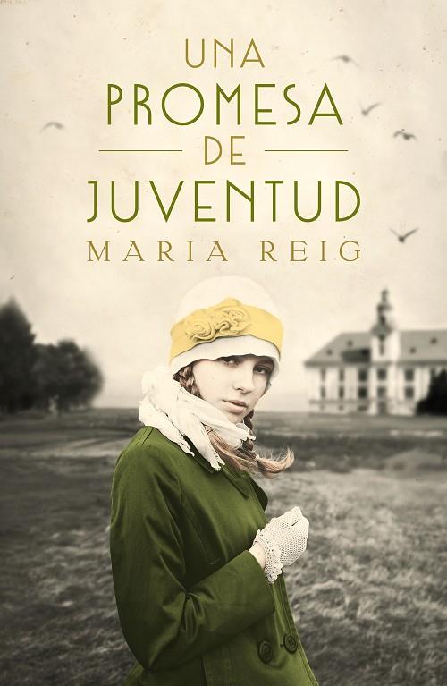 UNA PROMESA DE JUVENTUD | 9788491294252 | REIG, MARÍA | Llibreria Ombra | Llibreria online de Rubí, Barcelona | Comprar llibres en català i castellà online