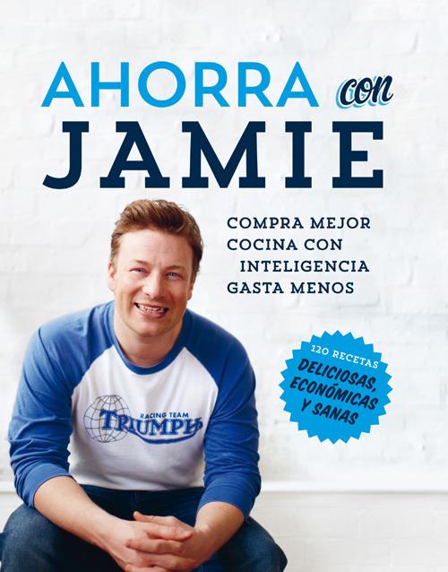 AHORRA CON JAMIE | 9788490560525 | JAMIE OLIVER | Llibreria Ombra | Llibreria online de Rubí, Barcelona | Comprar llibres en català i castellà online