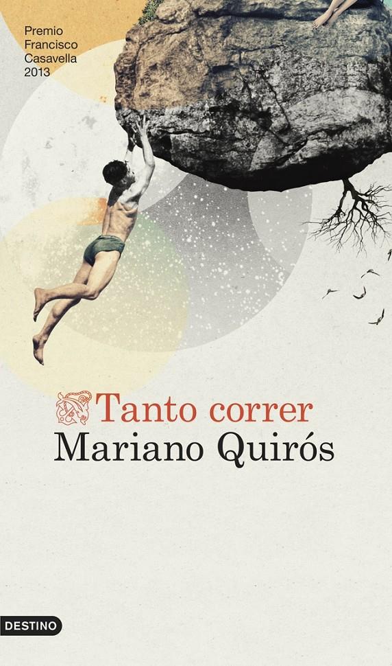 TANTO CORRER | 9788423347049 | MARIANO QUIRÓS | Llibreria Ombra | Llibreria online de Rubí, Barcelona | Comprar llibres en català i castellà online