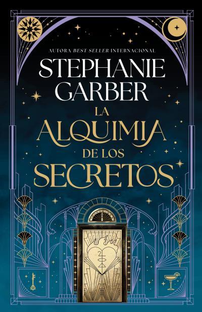 LA ALQUIMIA DE LOS SECRETOS | 9791387595296 | GARBER, STEPHANIE | Llibreria Ombra | Llibreria online de Rubí, Barcelona | Comprar llibres en català i castellà online