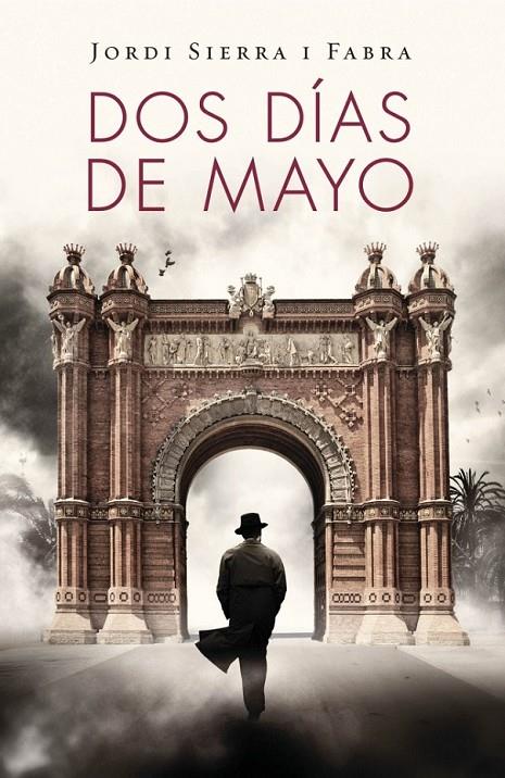 DOS DÍAS DE MAYO (INSPECTOR MASCARELL 4) | 9788401353697 | JORDI SIERRA I FABRA | Llibreria Ombra | Llibreria online de Rubí, Barcelona | Comprar llibres en català i castellà online