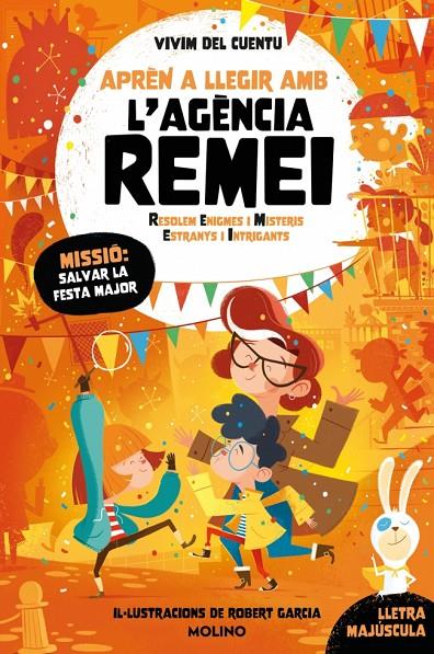MISSIÓ: SALVAR LA FESTA MAJOR (APRÈN A LLEGIR AMB L'AGÈNCIA REMEI 6) | 9788427256590 | VIVIM DEL CUENTU | Llibreria Ombra | Llibreria online de Rubí, Barcelona | Comprar llibres en català i castellà online