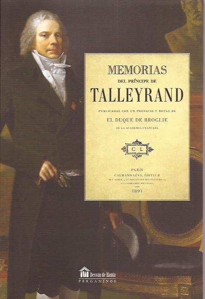 MEMORIAS DEL PRÍNCIPE DE TALLEYRAND | 9788494223235 | TALLEYRAND-PÉRIGORD, CHARLES-MAURICE DE | Llibreria Ombra | Llibreria online de Rubí, Barcelona | Comprar llibres en català i castellà online