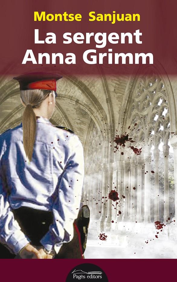 LA SERGENT ANNA GRIMM | 9788499754734 | SANJUAN ORIOL, MONTSE | Llibreria Ombra | Llibreria online de Rubí, Barcelona | Comprar llibres en català i castellà online