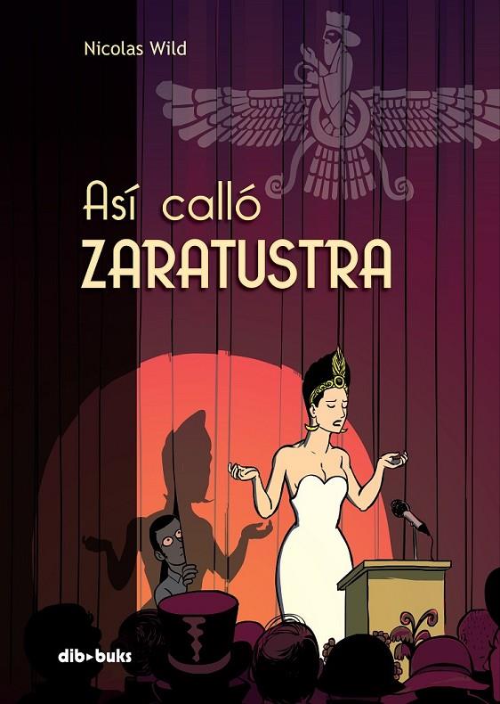 ASÍ CALLÓ ZARATUSTRA | 9788415850045 | NICOLAS WILD | Llibreria Ombra | Llibreria online de Rubí, Barcelona | Comprar llibres en català i castellà online