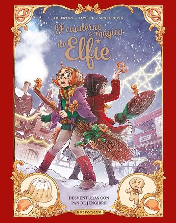 EL CUADERNO MAGICO DE ELFIE 3. DESVENTURAS CON PAN DE JENGIBRE | 9788467962994 | ALWETT, AUDREY / ARLESTON, CHRISTOPHE / MINI LUDVIN | Llibreria Ombra | Llibreria online de Rubí, Barcelona | Comprar llibres en català i castellà online