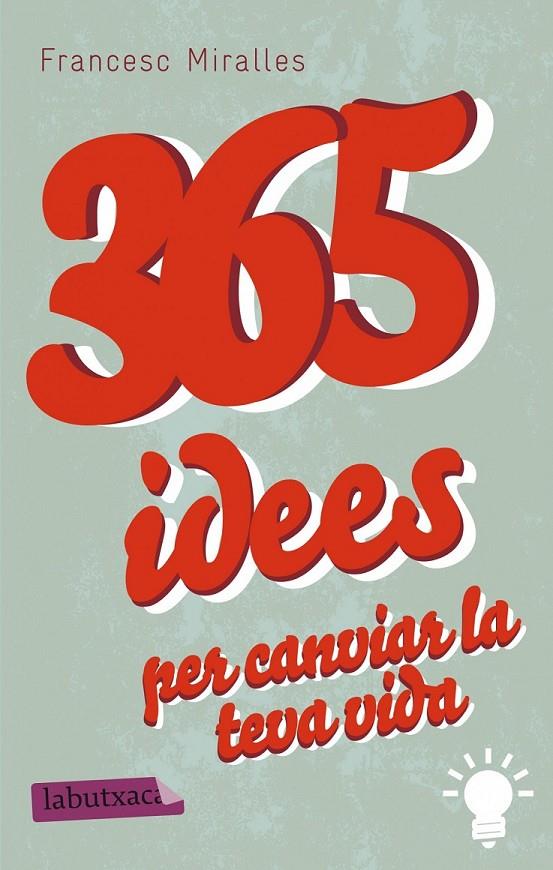 365 IDEES PER CANVIAR LA TEVA VIDA | 9788499307831 | FRANCESC MIRALLES | Llibreria Ombra | Llibreria online de Rubí, Barcelona | Comprar llibres en català i castellà online