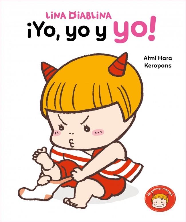 LINA DIABLINA - ¡YO, YO Y YO! | 9788448870898 | KEROPONS | Llibreria Ombra | Llibreria online de Rubí, Barcelona | Comprar llibres en català i castellà online