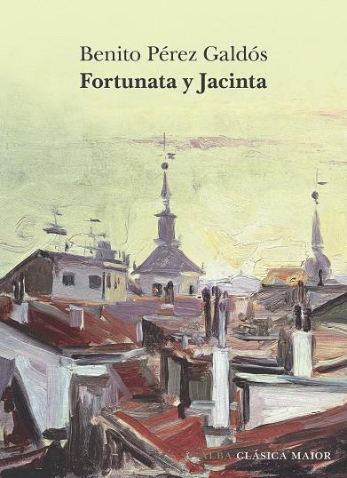 FORTUNATA Y JACINTA | 9788411782241 | PÉREZ GALDÓS, BENITO | Llibreria Ombra | Llibreria online de Rubí, Barcelona | Comprar llibres en català i castellà online