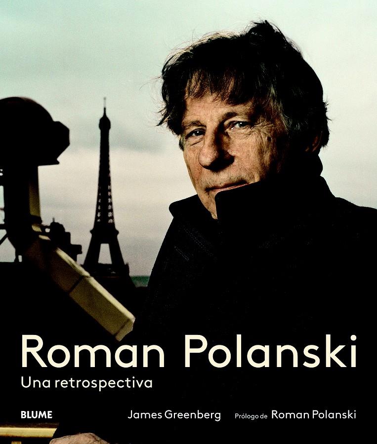 ROMAN POLANSKI UNA RETROSPECTIVA | 9788498017069 | JAMES GREENBERG | Llibreria Ombra | Llibreria online de Rubí, Barcelona | Comprar llibres en català i castellà online
