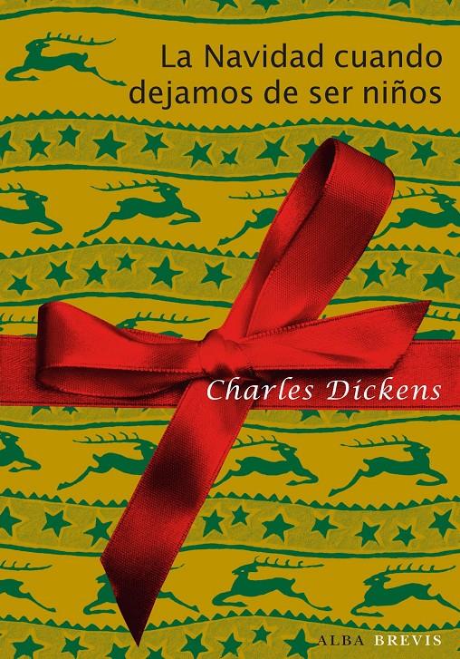 LA NAVIDAD CUANDO DEJAMOS DE SER NIÑOS | 9788484287865 | CHARLES DICKENS | Llibreria Ombra | Llibreria online de Rubí, Barcelona | Comprar llibres en català i castellà online