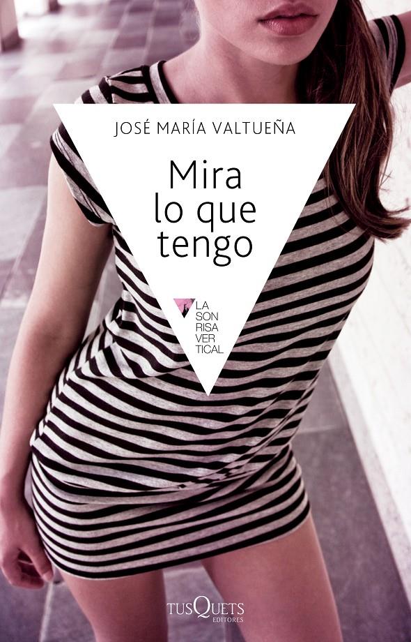 MIRA LO QUE TENGO | 9788483838204 | JOSÉ MARÍA VALTUEÑA | Llibreria Ombra | Llibreria online de Rubí, Barcelona | Comprar llibres en català i castellà online