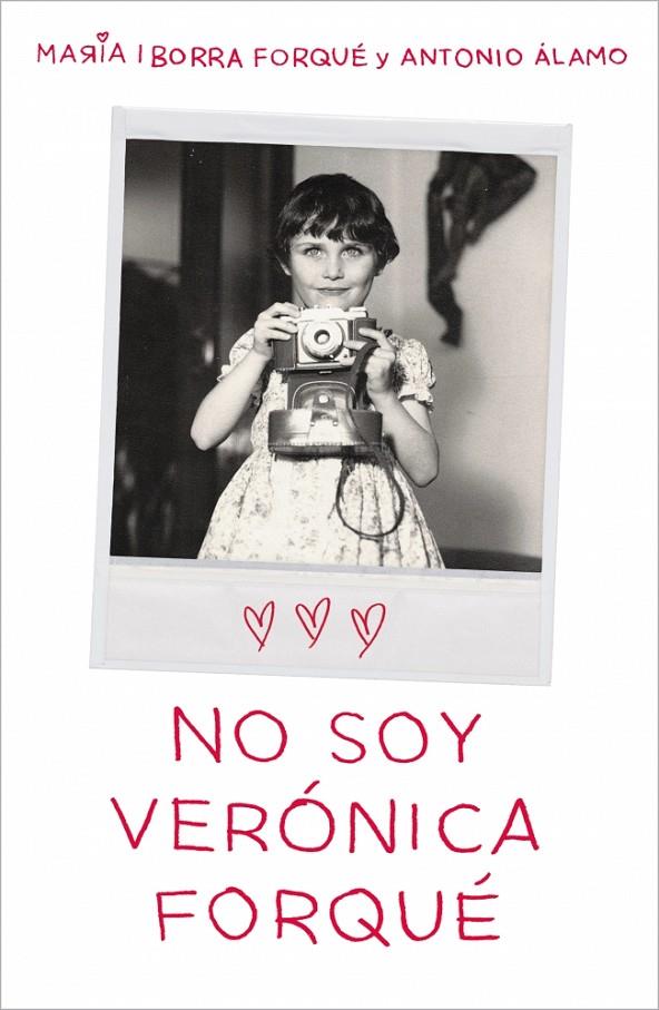 NO SOY VERÓNICA FORQUÉ | 9788419820082 | IBORRA FORQUÉ, MARÍA/ÁLAMO, ANTONIO | Llibreria Ombra | Llibreria online de Rubí, Barcelona | Comprar llibres en català i castellà online