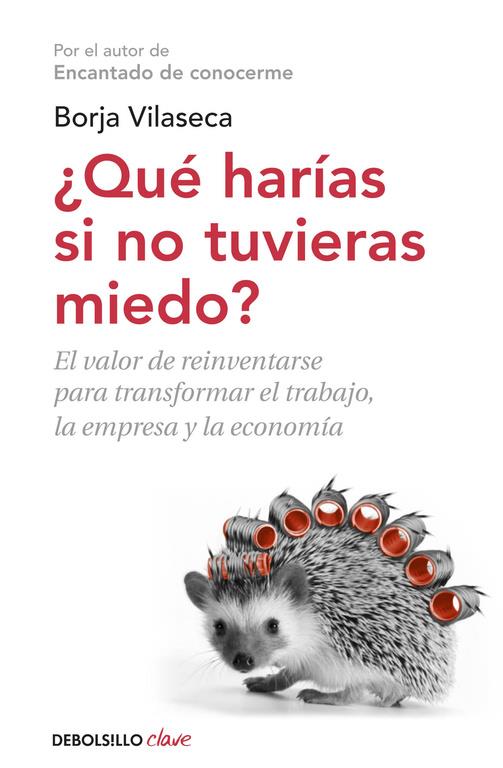 QUÉ HARÍAS SI NO TUVIERAS MIEDO | 9788490327494 | VILASECA,BORJA | Llibreria Ombra | Llibreria online de Rubí, Barcelona | Comprar llibres en català i castellà online