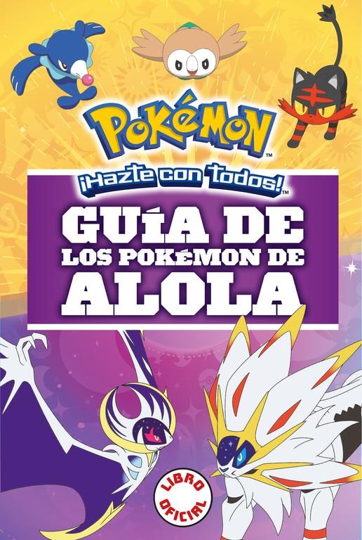 GUÍA DE LOS POKÉMON DE ALOLA (COLECCIÓN POKÉMON) | 9788490439654 | AUTORES VARIOS | Llibreria Ombra | Llibreria online de Rubí, Barcelona | Comprar llibres en català i castellà online