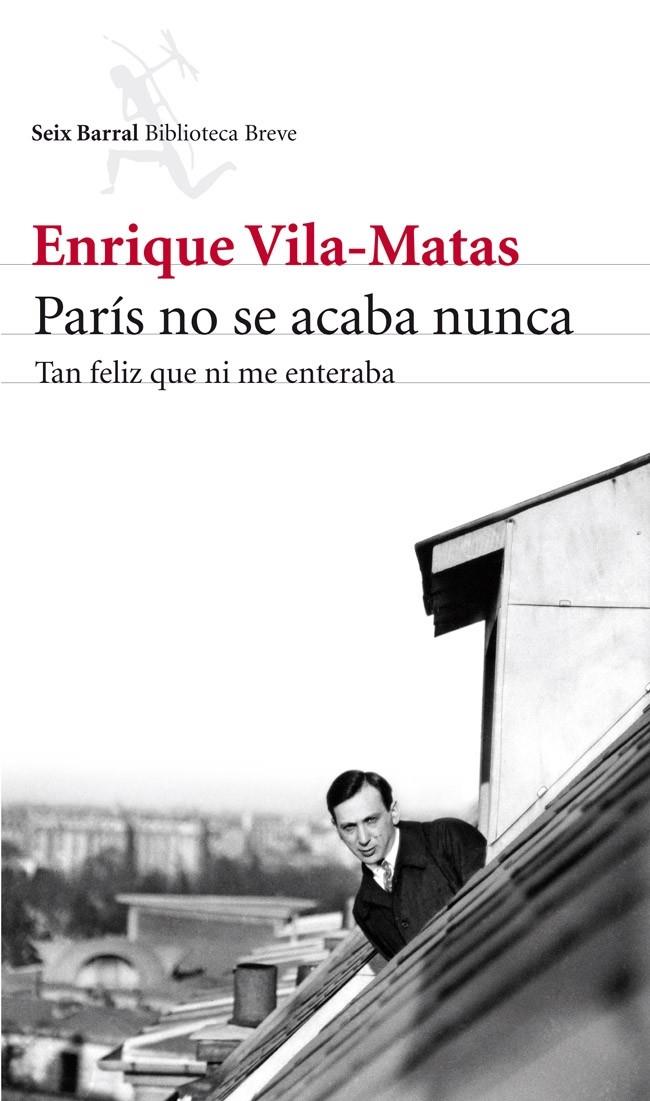 PARÍS NO SE ACABA NUNCA | 9788432215742 | ENRIQUE VILA-MATAS | Llibreria Ombra | Llibreria online de Rubí, Barcelona | Comprar llibres en català i castellà online