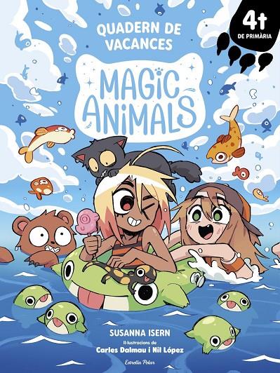 MAGIC ANIMALS. QUADERN DE VACANCES. 4T DE PRIMÀRIA | 9791387783082 | ISERN, SUSANNA / DALMAU, CARLES / LOPEZ, NIL | Llibreria Ombra | Llibreria online de Rubí, Barcelona | Comprar llibres en català i castellà online