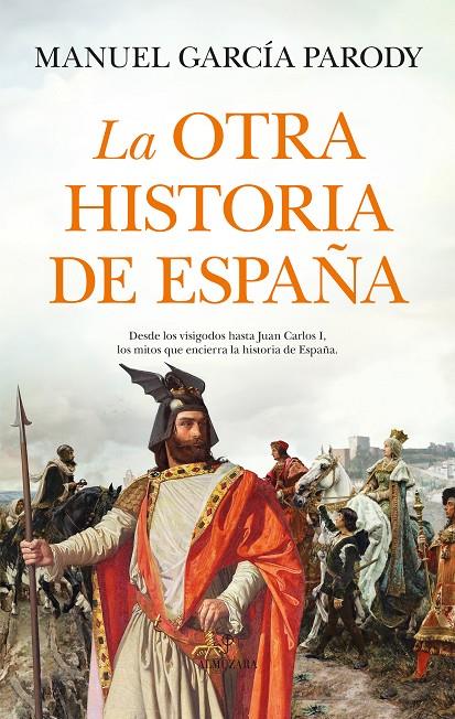 LA OTRA HISTORIA DE ESPAÑA | 9788410520592 | MANUEL GARCÍA PARODY | Llibreria Ombra | Llibreria online de Rubí, Barcelona | Comprar llibres en català i castellà online