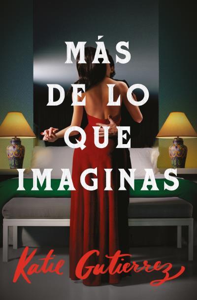 MÁS DE LO QUE IMAGINAS | 9788419030078 | GUTIÉRREZ, KATIE | Llibreria Ombra | Llibreria online de Rubí, Barcelona | Comprar llibres en català i castellà online