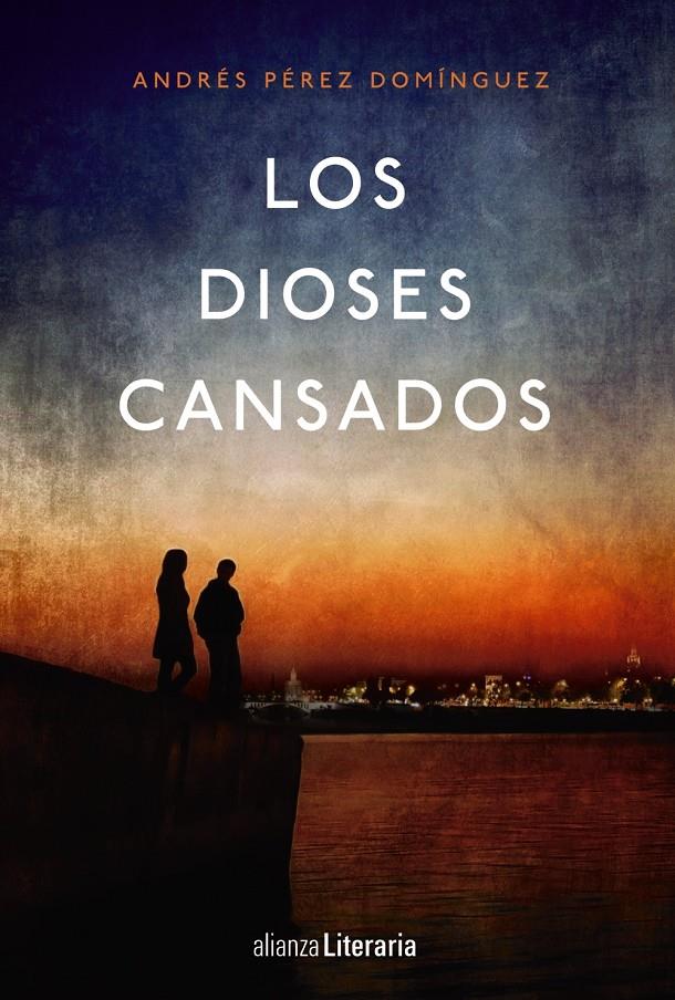 LOS DIOSES CANSADOS | 9788491043577 | PÉREZ DOMÍNGUEZ, ANDRÉS | Llibreria Ombra | Llibreria online de Rubí, Barcelona | Comprar llibres en català i castellà online