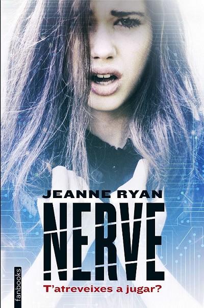 NERVE | 9788416297573 | JEANNE RYAN | Llibreria Ombra | Llibreria online de Rubí, Barcelona | Comprar llibres en català i castellà online